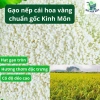 Gạo nếp Kinh Môn chuẩn gốc loại 1 thơm ngon dẻo – Giá 39.000đ, giảm 9.750đ