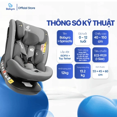 Ghế Ngồi Ô Tô BABYRO I-SPINSAFE Isofix R129 - An Toàn 0-12 tuổi, Giá 4.631.000₫