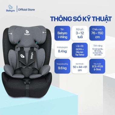 Ghế Ngồi Ô Tô BABYRO I-WING Isofix ECE-R129 Top Tether - An Toàn, Tiện Lợi cho Trẻ 3-12 tuổi Giá 3,407,000 VND