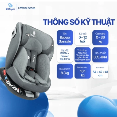 Ghế Ô Tô BABYRO SPINSAFE Isofix R44 cho trẻ 0‑12 tuổi – Giá 3,537,000₫