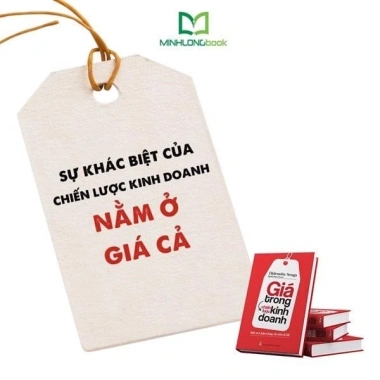 Giá Trong Chiến Lược Kinh Doanh - Đắt Mà Bán Chạy, Rẻ Mà Có Lãi, Giảm 23%