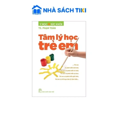 Giá ưu đãi 165.750đ - Sách Tâm Lý Học Trẻ Em TS Phạm Toàn, phát triển tinh thần, giảm giá