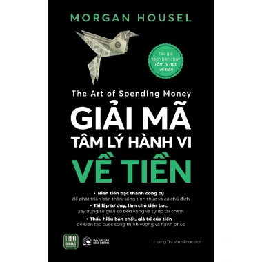 Giải Mã Tâm Lý Hành Vi Về Tiền - Sách Chi Tiêu Thông Minh, Giá Ưu Đãi 179.250₫ 2