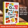 Giải Mã Tâm Lý Học: Nhận Diện & Kiểm Soát Cảm Xúc Tiêu Cực Chuyên Gia - 89.000đ