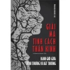Giải Mã Tính Cách Thần Kinh - Sách Phân Tích Tâm Lý, Giá Ưu Đãi 97.230₫