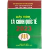 Giáo Trình Tài Chính Quốc Tế 2.023 - Cập nhật xu hướng, giảm còn 176.400₫