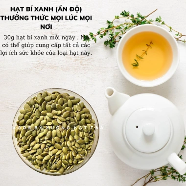 Hạt Bí Xanh Ấn Độ 500gr Cao Cấp Loại 1 - Sấy Giòn Tự Nhiên, Ăn Thô, Giá 55.000đ CHỢ HẠT T&A