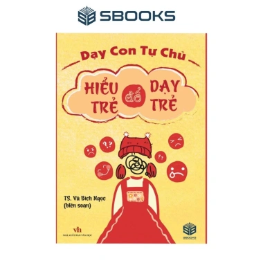Hiểu Trẻ Để Dạy Trẻ - SBOOKS, Giá ưu đãi 86.000 VND, Phát triển kỹ năng cho bé
