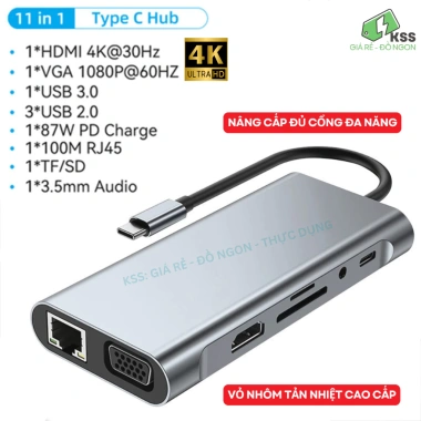 Hub Type C 11 Cổng Nhôm Tản Nhiệt KSS - HDMI, VGA, LAN RJ45, Tai nghe 3.5mm, PD