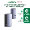Hub Type-C 12-in-1 UGREEN CM555 - 10Gbps, Bảo hành 18 tháng, Giá 6.49 triệu 10
