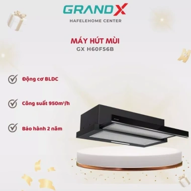 Hút mùi âm tủ Grandx GX H60F56B - Hút mạnh, ít ồn, thiết kế tinh tế, giá ưu đãi 2.32tr