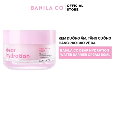 Kem Dưỡng Ẩm Banila Co Dear Hydration Water Barrier 50ml – Phục hồi, tăng cường hàng rào bảo vệ da, giảm giá 595k