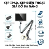 Kẹp iPad đa năng 95.000đ - Đỡ điện thoại, kẹp cạnh bàn, cạnh giường, xoay 360°