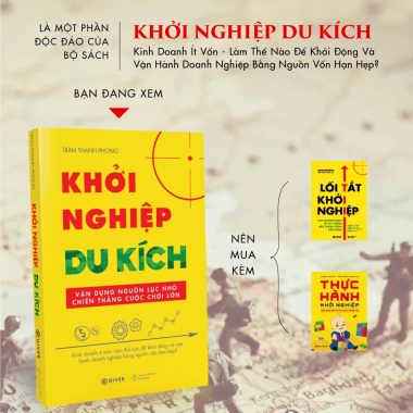 Khởi Nghiệp Du Kích - Kinh Doanh Ít Vốn, Vận Dụng Nguồn Lực Nhỏ, Chiến Thắng Lớn - Giá 169.000