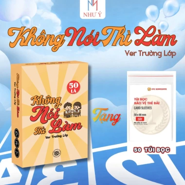 Không Nói Thì Làm Ver Trường Lớp Bộ Bài Gắn Kết Bạn Bè Vui Nhộn 41.000đ
