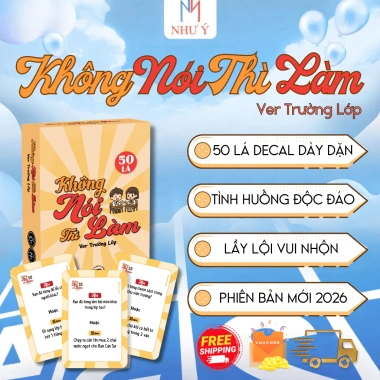 Không Nói Thì Làm Ver Trường Lớp Bộ Bài Gắn Kết Bạn Bè Vui Nhộn 41.000đ