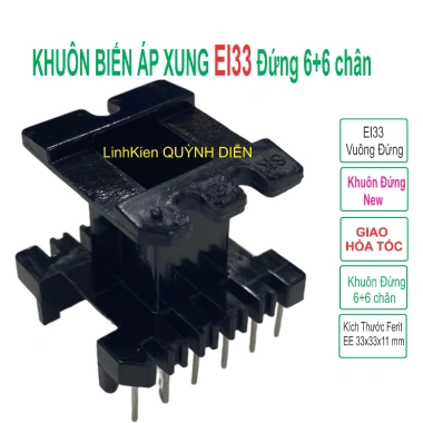 Khuôn biến áp xung EE33 6+6 chân - Combo 10 cái, giá ưu đãi 45.000 VNĐ QUỲNH DIỄN