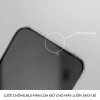 Kính cường lực iPhone PHANH CNT-01 chống nhìn trộm, hạn chế vân tay, chống xước vỡ - Giá 40.000₫ 5
