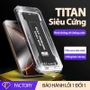 Kính cường lực iPhone TITAN – Chống vỡ, khung tự dán, toàn màn, không bong mép