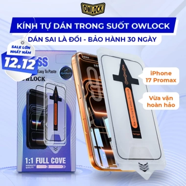 Kính Cường Lực Owlock Khung Tự Dán Trong Suốt - Lọc Bụi Tự Động, Không Lệch, Không Bụi