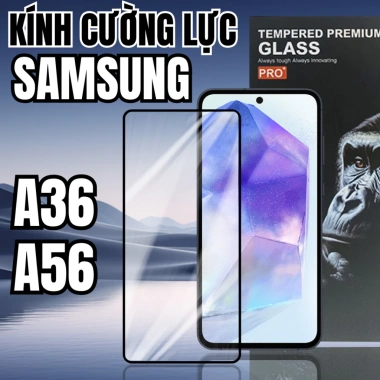 Kính Cường Lực Siêu Cứng Siêu Bền Samsung Galaxy A36 5G & A56 5G Màn Bảo Vệ Cao Cấp 45.100₫