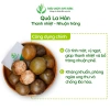 La Hán Quả Khô Nguyên Trái Loại 1 - Quả Tròn Đều, Thơm Ngọt, Giá 48.000đ 2