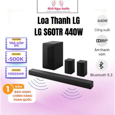 Loa thanh LG S60TR 440W mới 2.024 - Âm thanh mạnh mẽ, giá ưu đãi 2.12 triệu