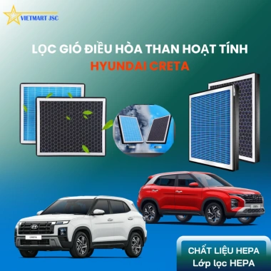 Lọc Gió HEPA Hyundai Creta Than Hoạt Tính - Lọc Bụi Mịn, Khử Mùi Cao Cấp Vinal Vietmart