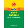 Luật Nhà Ở 2.023 & Bổ sung 2.024 - Giá ưu đãi 52.500đ - Cập nhật pháp luật nhà đất