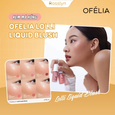 Má Hồng Kem OFÉLIA Mỏng Nhẹ, Mềm Mịn, Lâu Trôi - Giá Ưu Đãi 207.000 VND 2 Má Hồng Kem OFÉLIA Mỏng Nhẹ, Mềm Mịn, Lâu Trôi - Giá Ưu Đãi 207.000 VND 2