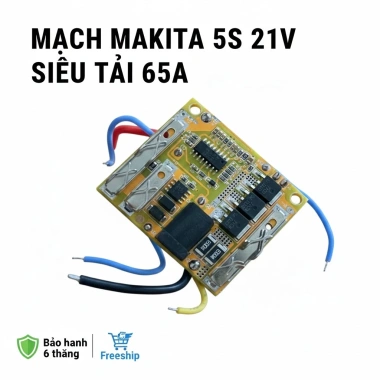 Mạch bảo vệ pin 5S 21V 65A - Chân pin Makita, giá ưu đãi 38.400đ, bảo vệ tối đa