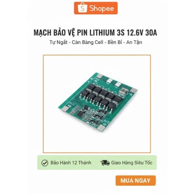 Mạch BMS 3S 12.6V 30A Full Linh Kiện - Sạc/Xả, Cân Bằng Cell Pin Lithium, Giá 52.500₫ Mạch BMS 3S 12.6V 30A Full Linh Kiện - Sạc/Xả, Cân Bằng Cell Pin Lithium, Giá 52.500₫