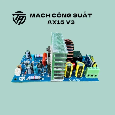 Mạch Công Suất CLASS D AX15 V3 - Hiệu Suất Cao, Tiết Kiệm Năng Lượng, Giá Ưu Đãi 321.114₫