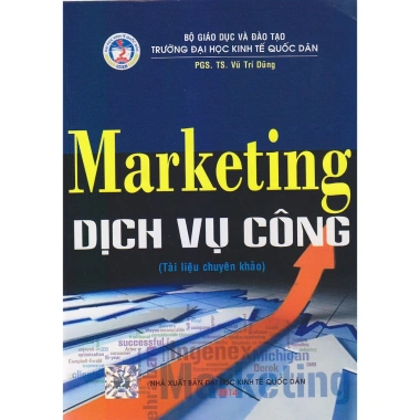 Marketing Dịch Vụ Công - Chiến lược Bán hàng hiệu quả, PGS.TS Vũ Trí Dũng