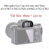 Mắt ngắm Eye Cup cao su mềm cho Sony A7R, A7III, A9, Giá chỉ 50.000đ 5