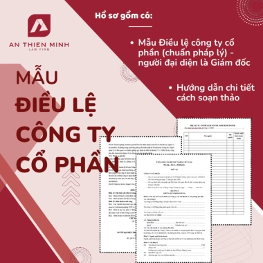 Mẫu Điều lệ Công ty cổ phần pháp lý + Hướng dẫn soạn thảo chi tiết - Giá 50.000