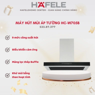 Máy hút mùi áp lực tường HC-W705B Hafele - giảm giá 18%, công suất mạnh, ồn thấp
