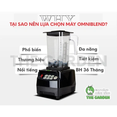 Máy Xay Sinh Tố Công Nghiệp THE GARDEN Omniblend TM800A - Công Suất Lớn, Đa Năng, Bảo Hành 3 Năm, 1,35 Triệu