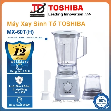 Máy Xay Sinh Tố Toshiba MX-60T 600W 1.5L - 2 Cối Lưỡi Dao Inox, Hàng Chính Hãng, Giá Ưu Đãi 699.000₫