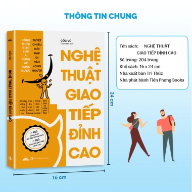 Nghệ Thuật Giao Tiếp Đỉnh Cao - Sách Tiên Phong Giá 106k, Nâng Kỹ Năng Giao Tiếp