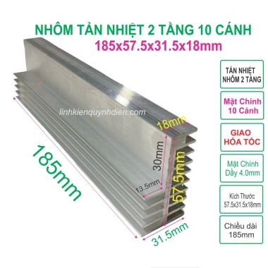 Nhôm tản nhiệt 2 tầng 10 cánh 185x58x32mm - Giá ưu đãi 80.424 VND Quỳnh Diễn