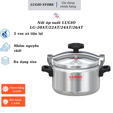 Nồi áp suất nhôm LUGIO LG-AT20/AT22/AT24/AT26 4-9L - Giá ưu đãi 459.000đ