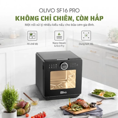 Nồi Chiên Hơi Nước OLIVO SF16 PRO 16L: 70 chức năng, phụ kiện inox 304, giá 5,560,000₫ 2