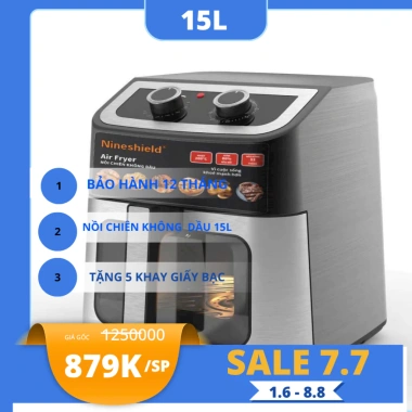 Nồi chiên không dầu 15L Nine Shield - Siêu bền, Siêu đẹp, Bảo hành 12 tháng, Giá chỉ 625k