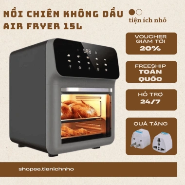 Nồi chiên không dầu Air Fryer 15L màn hình cảm ứng - Giá chỉ 925.000, bảo hành 12 tháng