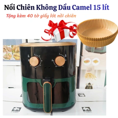 Nồi chiên không dầu CAMEL 15 Lít cao cấp - Giá 605.000, tặng 40 giấy lót nồi
