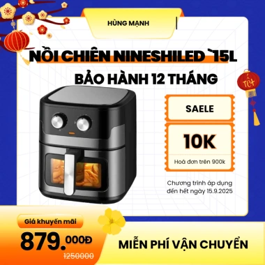 Nồi chiên không dầu Nineshield 15L khoang kính, bảo hành 12 tháng, giá 515.000₫