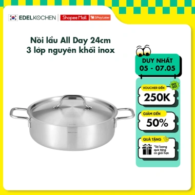 Nồi lẩu inox 3 lớp nguyên khối Edelkochen All Day 24cm - Giá ưu đãi 1.38tr