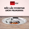 Nồi lẩu nón Fivestar 18cm inox, dùng tốt trên bếp từ - Giá ưu đãi 249.000 VND 5