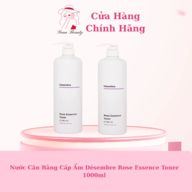 Nước Cân Bằng Cấp Ẩm Désembre Rose Essence Toner 1.000ml - Dưỡng ẩm sâu, Da mềm mịn, Giá ưu đãi 1.650.000₫